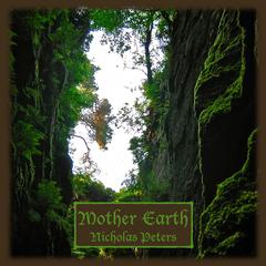 Nicholas Peters - Mother Earth