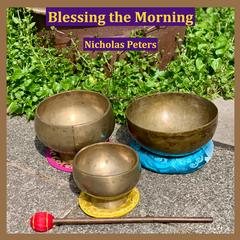 Nicholas Peters - Blessing the Morning