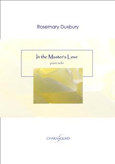 Rosemary Duxbury - In the Master's Love